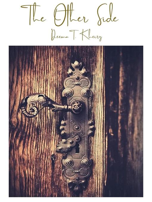 Title details for The Other Side by Deema T. Kheiry - Available